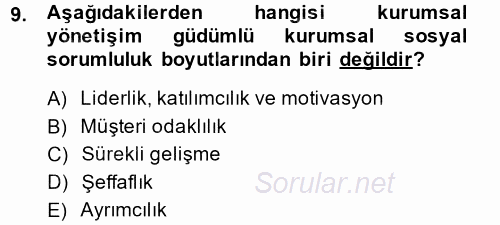 Kurumsal Sosyal Sorumluluk 2014 - 2015 Tek Ders Sınavı 9.Soru