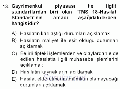 Gayrimenkul Yönetiminde Mesleki Etik 2013 - 2014 Dönem Sonu Sınavı 13.Soru