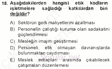 Gayrimenkul Yönetiminde Mesleki Etik 2013 - 2014 Dönem Sonu Sınavı 18.Soru