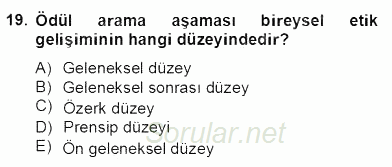 Gayrimenkul Yönetiminde Mesleki Etik 2013 - 2014 Dönem Sonu Sınavı 19.Soru