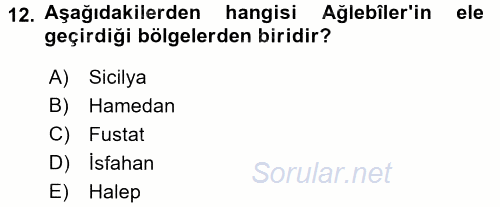İslam Tarihi ve Medeniyeti 2 2017 - 2018 Ara Sınavı 12.Soru