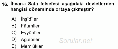 İslam Tarihi ve Medeniyeti 2 2017 - 2018 Ara Sınavı 16.Soru
