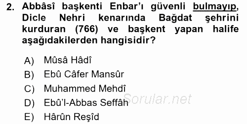 İslam Tarihi ve Medeniyeti 2 2017 - 2018 Ara Sınavı 2.Soru
