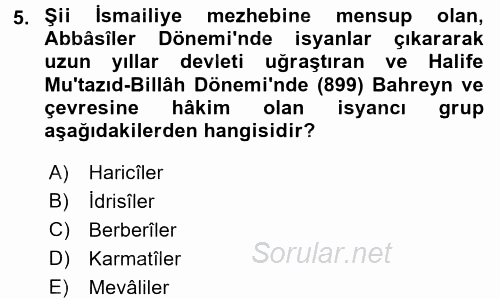 İslam Tarihi ve Medeniyeti 2 2017 - 2018 Ara Sınavı 5.Soru