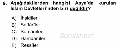 İslam Tarihi ve Medeniyeti 2 2017 - 2018 Ara Sınavı 9.Soru