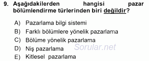 Sağlık Hizmetleri Pazarlaması 2015 - 2016 Tek Ders Sınavı 9.Soru