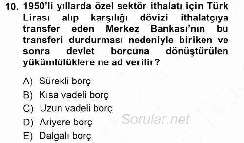 Devlet Borçları 2012 - 2013 Dönem Sonu Sınavı 10.Soru