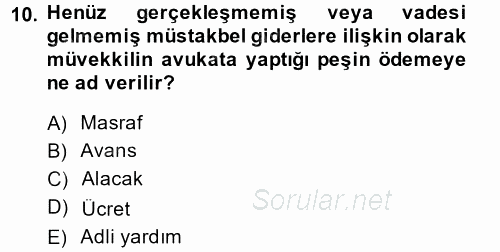 Avukatlık Ve Noterlik Hukuku 2013 - 2014 Ara Sınavı 10.Soru