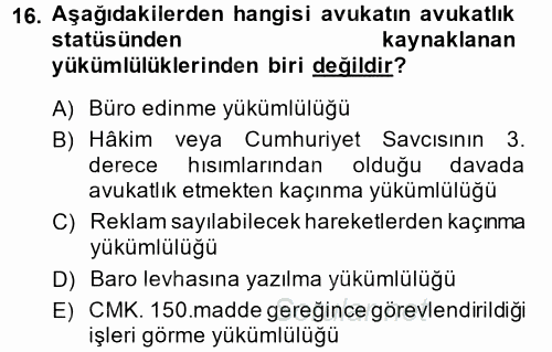 Avukatlık Ve Noterlik Hukuku 2013 - 2014 Ara Sınavı 16.Soru