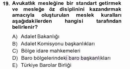Avukatlık Ve Noterlik Hukuku 2013 - 2014 Ara Sınavı 19.Soru