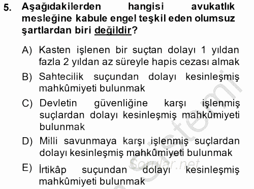 Avukatlık Ve Noterlik Hukuku 2013 - 2014 Ara Sınavı 5.Soru