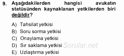 Avukatlık Ve Noterlik Hukuku 2013 - 2014 Ara Sınavı 9.Soru