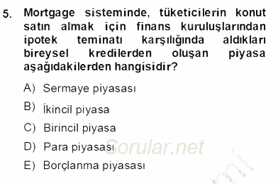 Emlak Finans ve Emlak Değerleme 2013 - 2014 Dönem Sonu Sınavı 5.Soru