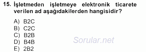 Çağdaş Lojistik Uygulamaları 2012 - 2013 Dönem Sonu Sınavı 15.Soru