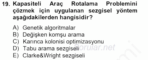 Çağdaş Lojistik Uygulamaları 2012 - 2013 Dönem Sonu Sınavı 19.Soru