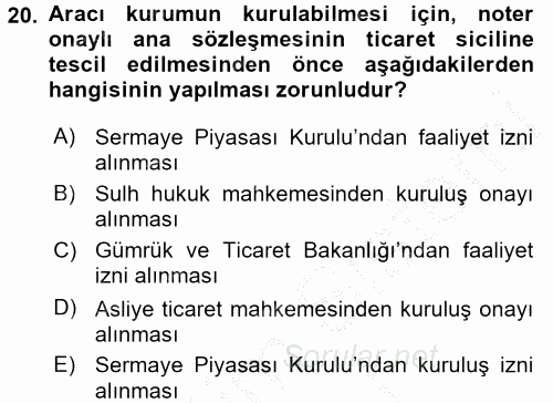 Sermaye Piyasası Hukuku 2016 - 2017 Ara Sınavı 20.Soru
