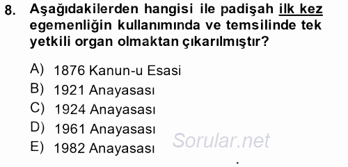 Anayasa Hukuku 2013 - 2014 Ara Sınavı 8.Soru