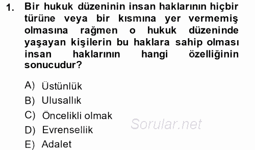 İnsan Hakları Ve Kamu Özgürlükleri 2014 - 2015 Ara Sınavı 1.Soru