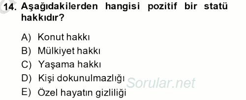 İnsan Hakları Ve Kamu Özgürlükleri 2014 - 2015 Ara Sınavı 14.Soru