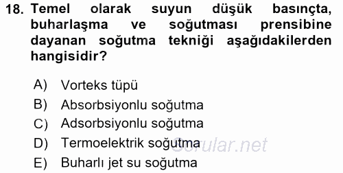 Isıtma Havalandırma ve Klima Sistemlerinde Enerji Ekonomisi 2015 - 2016 Tek Ders Sınavı 18.Soru