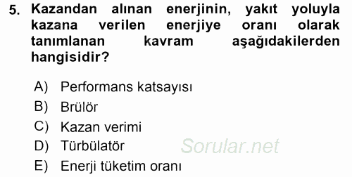 Isıtma Havalandırma ve Klima Sistemlerinde Enerji Ekonomisi 2015 - 2016 Tek Ders Sınavı 5.Soru