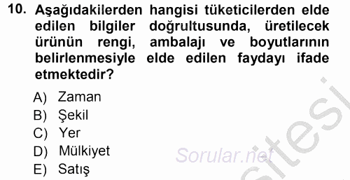 Pazarlama Yönetimi 2012 - 2013 Ara Sınavı 10.Soru