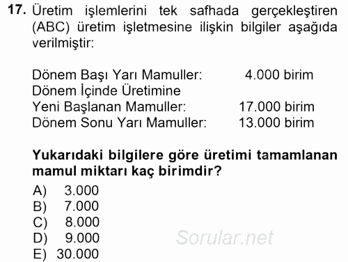 Maliyet Muhasebesi 2013 - 2014 Tek Ders Sınavı 17.Soru