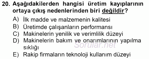 Maliyet Muhasebesi 2013 - 2014 Tek Ders Sınavı 20.Soru