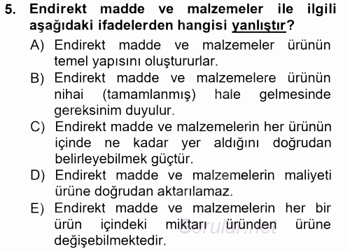 Maliyet Muhasebesi 2013 - 2014 Tek Ders Sınavı 5.Soru