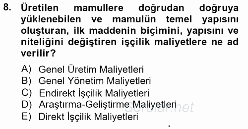 Maliyet Muhasebesi 2013 - 2014 Tek Ders Sınavı 8.Soru