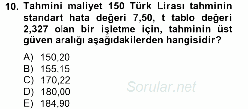 Maliyet Yönetimi 2012 - 2013 Ara Sınavı 10.Soru