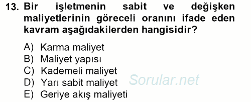 Maliyet Yönetimi 2012 - 2013 Ara Sınavı 13.Soru