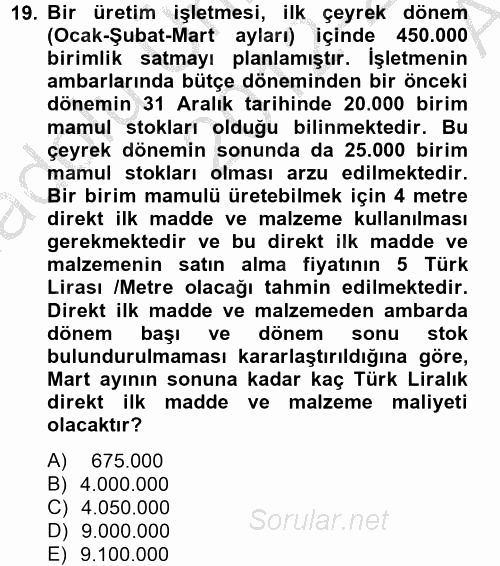 Maliyet Yönetimi 2012 - 2013 Ara Sınavı 19.Soru