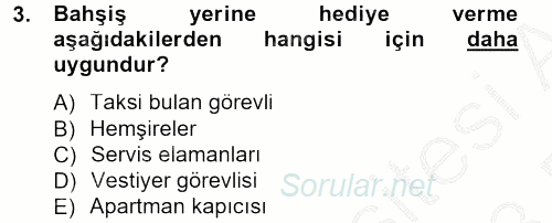 Sosyal Davranış ve Protokol 2012 - 2013 Dönem Sonu Sınavı 3.Soru