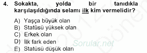 Sosyal Davranış ve Protokol 2012 - 2013 Dönem Sonu Sınavı 4.Soru