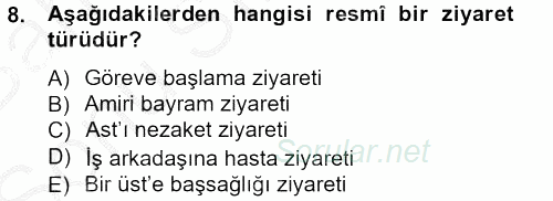 Sosyal Davranış ve Protokol 2012 - 2013 Dönem Sonu Sınavı 8.Soru