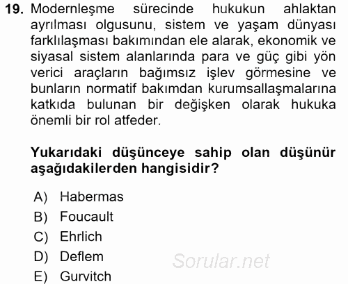 Hukuk Sosyolojisi 2017 - 2018 Dönem Sonu Sınavı 19.Soru