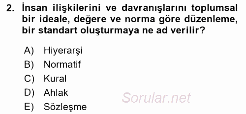 Hukuk Sosyolojisi 2017 - 2018 Dönem Sonu Sınavı 2.Soru