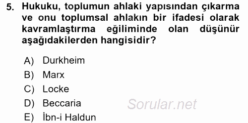 Hukuk Sosyolojisi 2017 - 2018 Dönem Sonu Sınavı 5.Soru