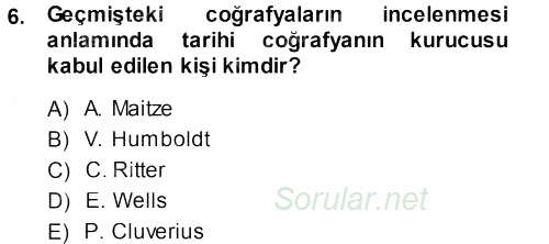 Tarihi Coğrafya 2013 - 2014 Dönem Sonu Sınavı 6.Soru