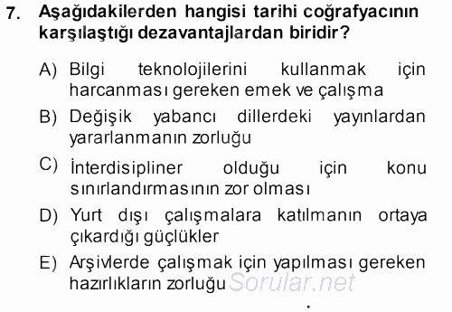 Tarihi Coğrafya 2013 - 2014 Dönem Sonu Sınavı 7.Soru