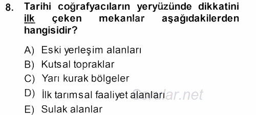 Tarihi Coğrafya 2013 - 2014 Dönem Sonu Sınavı 8.Soru
