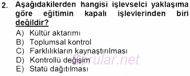 Eğitim Sosyolojisi 2013 - 2014 Tek Ders Sınavı 2.Soru