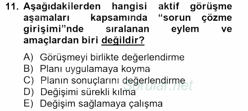 Görüşme Teknikleri 2012 - 2013 Dönem Sonu Sınavı 11.Soru Görüşme Teknikleri 2012 - 2013 Dönem Sonu Sınavı 11.Soru