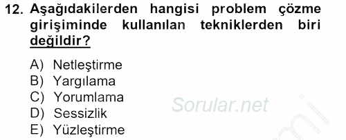 Görüşme Teknikleri 2012 - 2013 Dönem Sonu Sınavı 12.Soru Görüşme Teknikleri 2012 - 2013 Dönem Sonu Sınavı 12.Soru