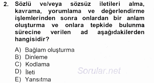 Görüşme Teknikleri 2012 - 2013 Dönem Sonu Sınavı 2.Soru Görüşme Teknikleri 2012 - 2013 Dönem Sonu Sınavı 2.Soru