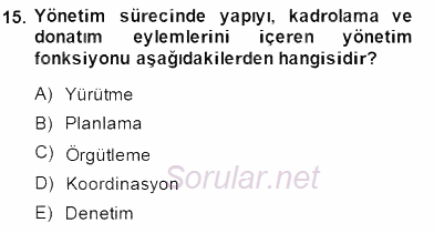 Boş Zaman ve Rekreasyon Yönetimi 2014 - 2015 Ara Sınavı 15.Soru