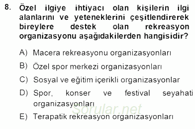 Boş Zaman ve Rekreasyon Yönetimi 2014 - 2015 Ara Sınavı 8.Soru