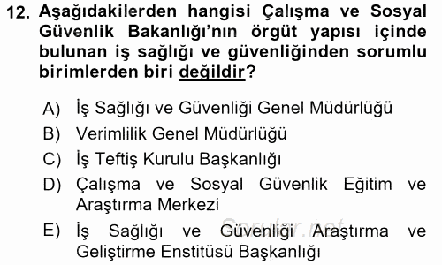 İş Sağlığı ve Güvenliği 2016 - 2017 Ara Sınavı 12.Soru