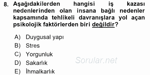 İş Sağlığı ve Güvenliği 2016 - 2017 Ara Sınavı 8.Soru